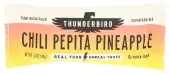 Thunderbird Bar Chil Pepita Pneappl