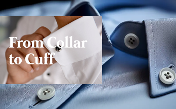 Man adjusting white dress shirt cuff with text overlay “From Collar to Cuff.”