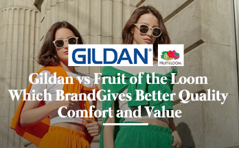 Two women wearing colorful outfits with sunglasses, standing outdoors, with a banner overlay comparing Gildan vs Fruit of the Loom for quality, comfort, and value.